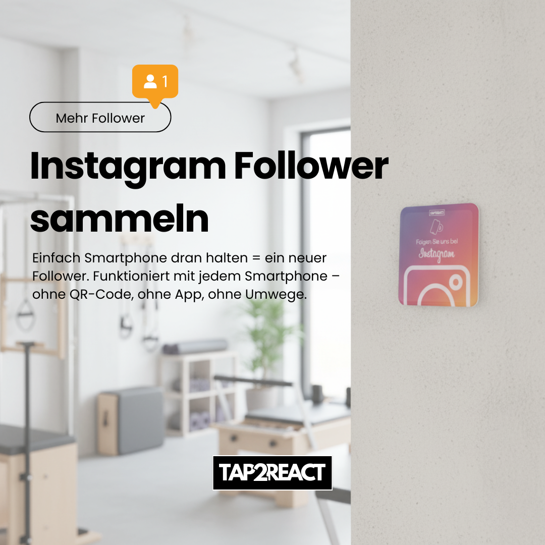 TAP2REACT-Card – für mehr Instagram Follower – Insta Edition mit Kleberückseite