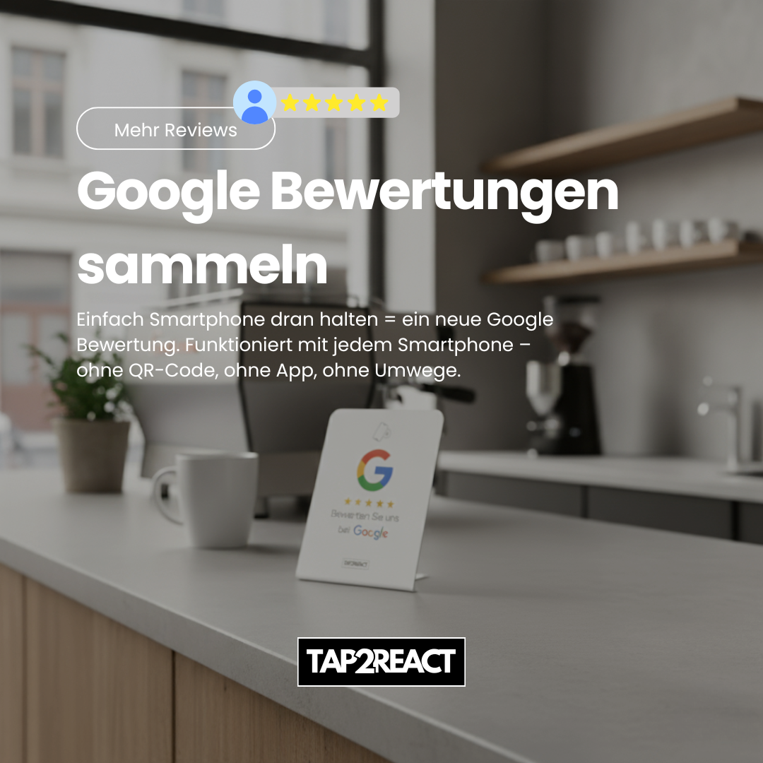 TAP2REACT-Aufsteller – für mehr positive Google Bewertungen – White Edition